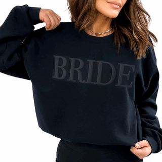 Embossed Bride Black Sweatshirt Engagement Gift