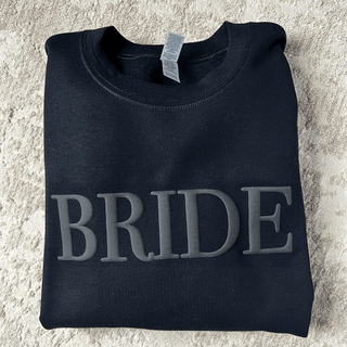 Embossed Bride Black Sweatshirt Engagement Gift