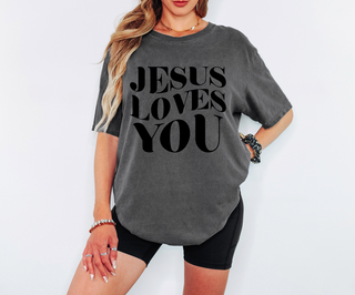 Jesus Loves You Christian Comfort Colors Tee