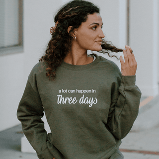A Lot Can Happen in Three Days Christian Easter Embroidered Sweatshirt for Women