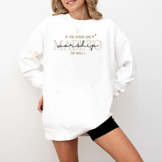 If the Stars Are Made to Worship So Will I Women's Christian Embroidered Sweatshirt